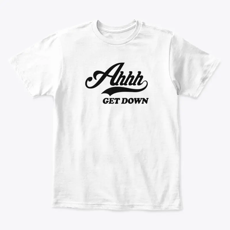 Ahhh Get Down Kids Tee