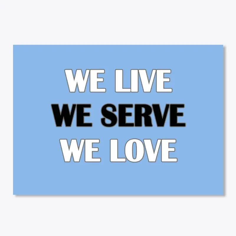 LIVE, SERVE, LOVE Stickers